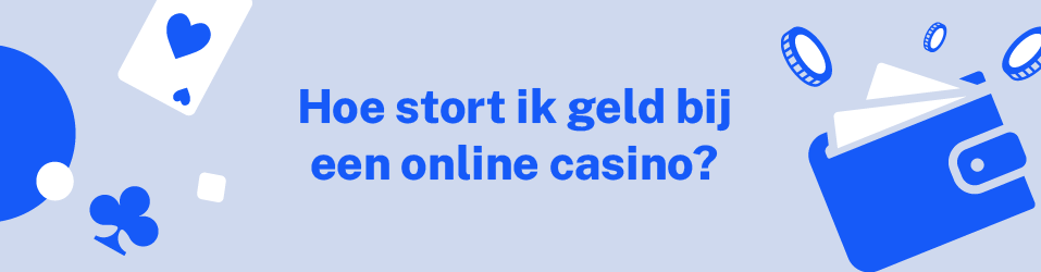 Hoe stort ik geld bij een casino