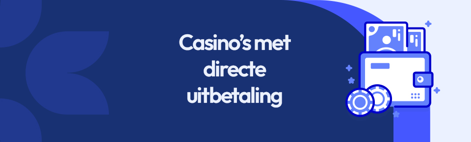 snelle uitbetaling bij Nederlandse online casino's
