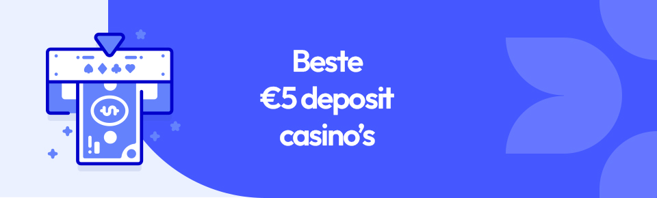 Beste 5 EUR deposit Casino's