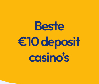 Beste 10 euro deposit casino's