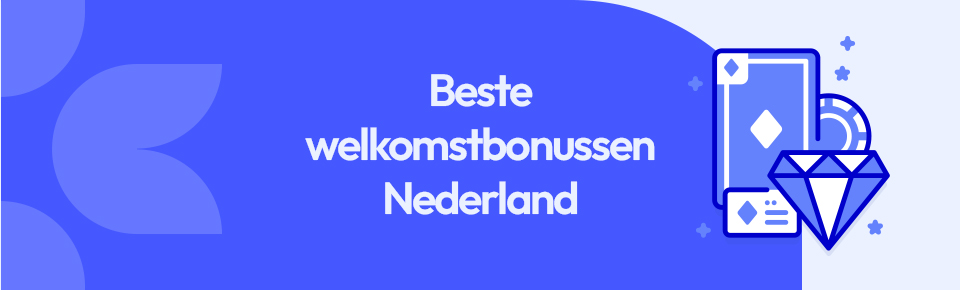 Beste welkomstbonussen Nederland