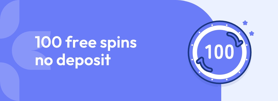 100 gratis spins zonder storten