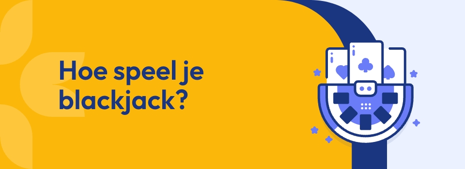 Hoe speel je online blackjack?