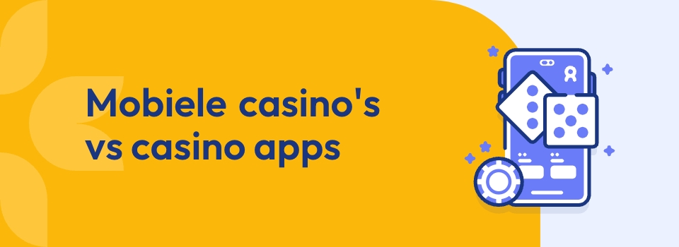 mobiele casino's en casino apps