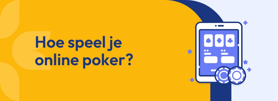 Hoe speel je online poker?